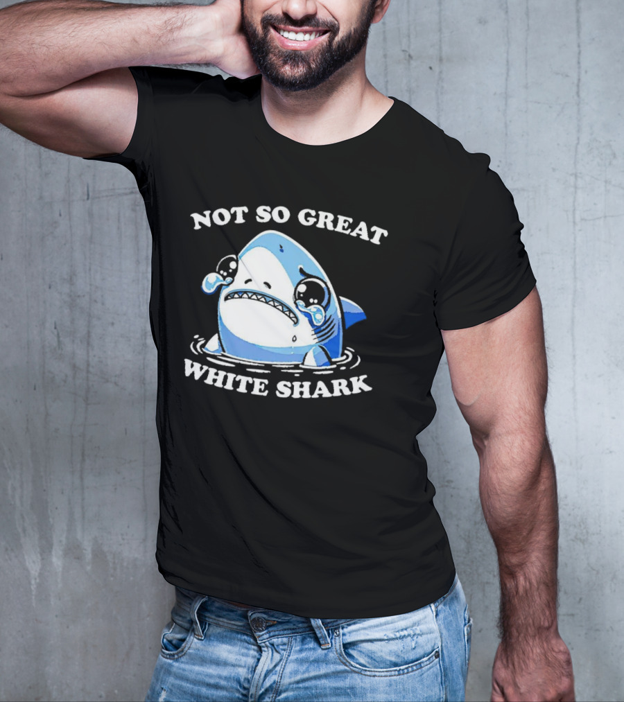 Not So Great White Shark Sad Crying Cartoon T-Shirt