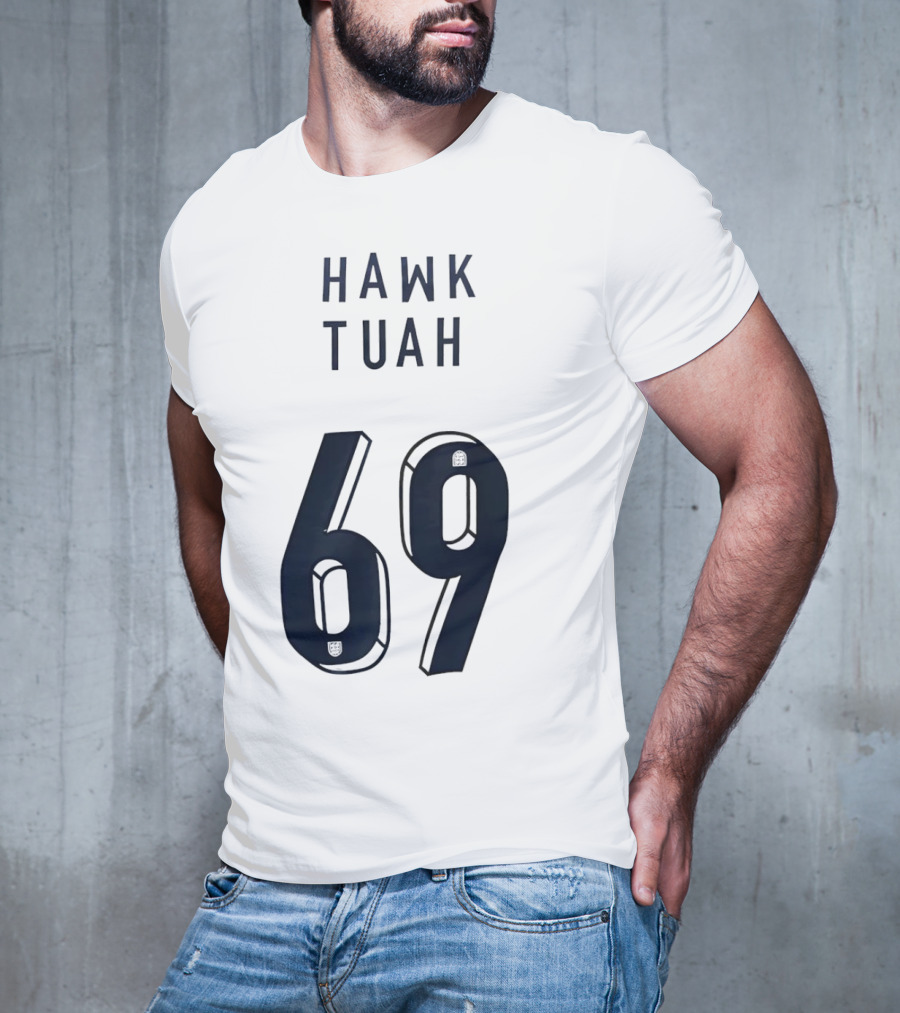 Hawk Tuah 69 T-Shirt