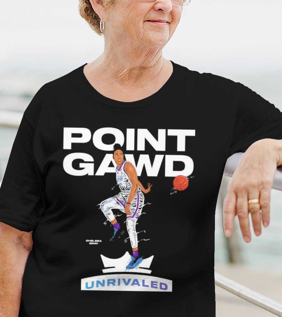 Chelsea Gray Point Gawd Unrivaled Basketball T-Shirt