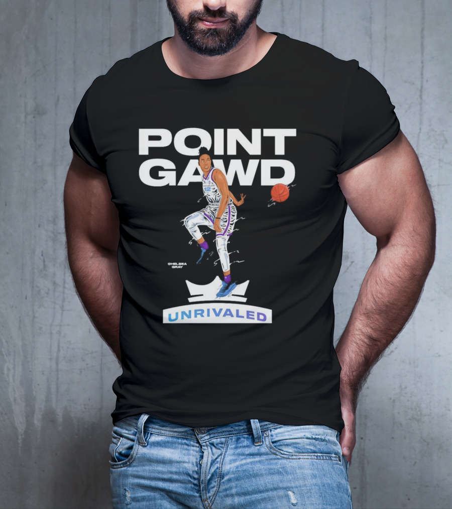 Chelsea Gray Point Gawd Unrivaled Basketball T-Shirt