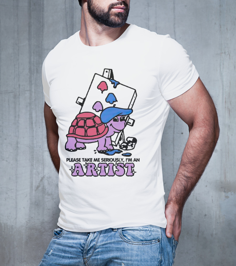 Please Take Me Seriously I'm An Artist Turtle With Paint Palette And Easel T-Shirt