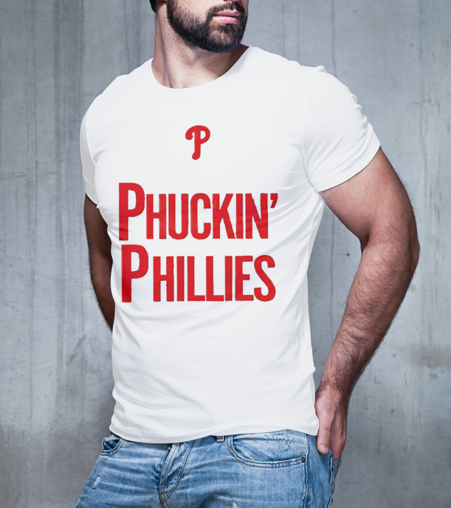 Philadelphia Phillies Phuckin' Phillies P T-Shirt