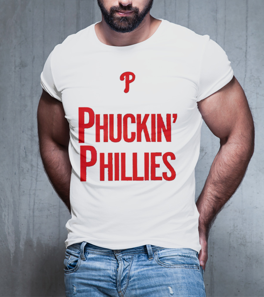 Philadelphia Phillies Phuckin' Phillies P T-Shirt