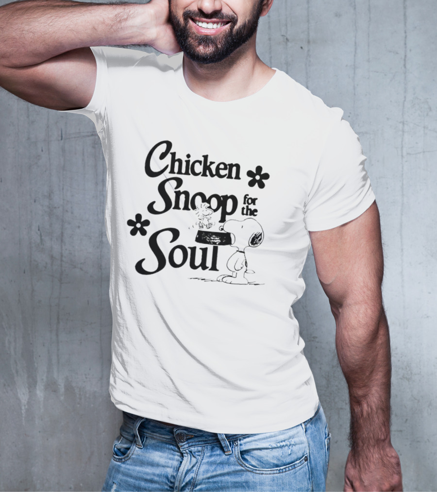 Chicken Snoop For The Soul With Snoopy Eating A Bowl T-Shirt