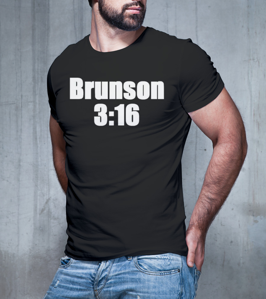 Brunson 3 16 Parody Joe Rogan Reference T-Shirt