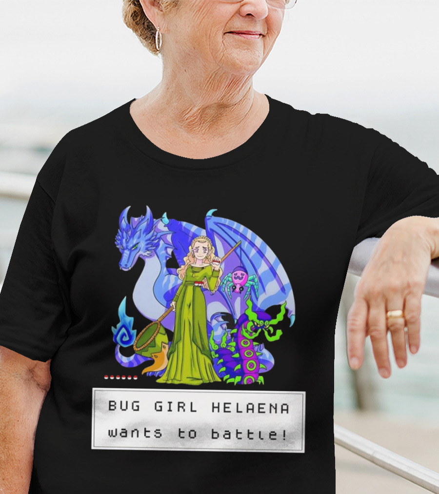Bug Girl Helaena With Dragon And Insects Wants To Battle T-Shirt