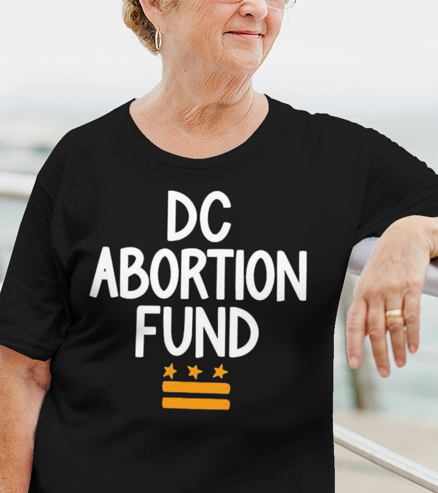 DC Abortion Fund T-Shirt
