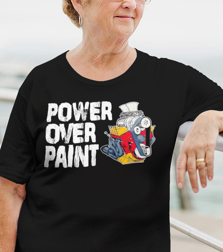 POWER OVER PAINT ENGINE T-Shirt