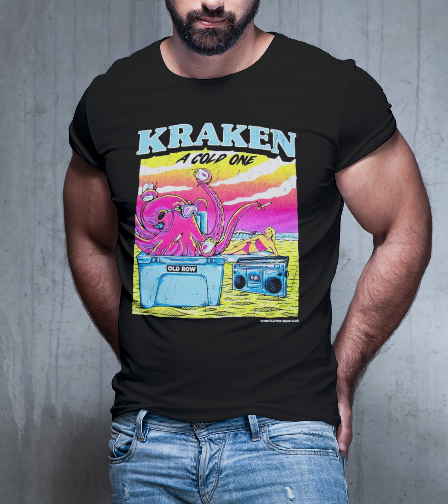 KRAKEN A COLD ONE OLD ROW BEACH CLUB T-Shirt