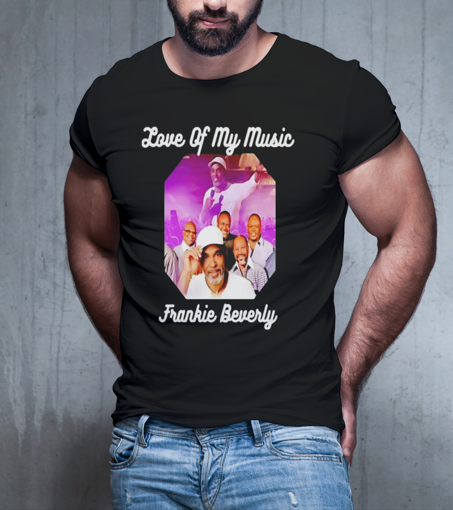 Love Of My Music Frankie Beverly Concert Band Image T-Shirt