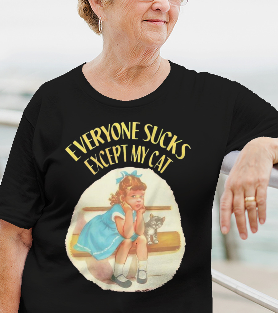 Everyone Sucks Except My Cat Vintage Girl With Kitten T-Shirt