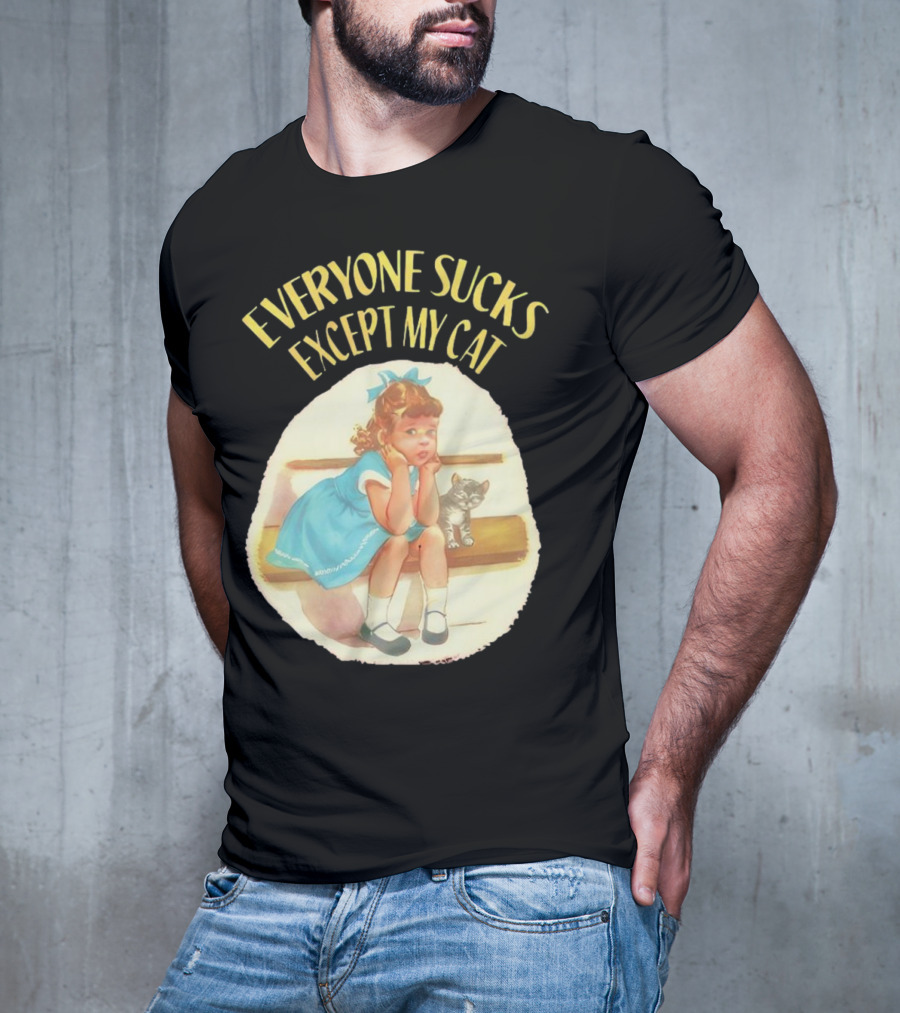 Everyone Sucks Except My Cat Vintage Girl With Kitten T-Shirt