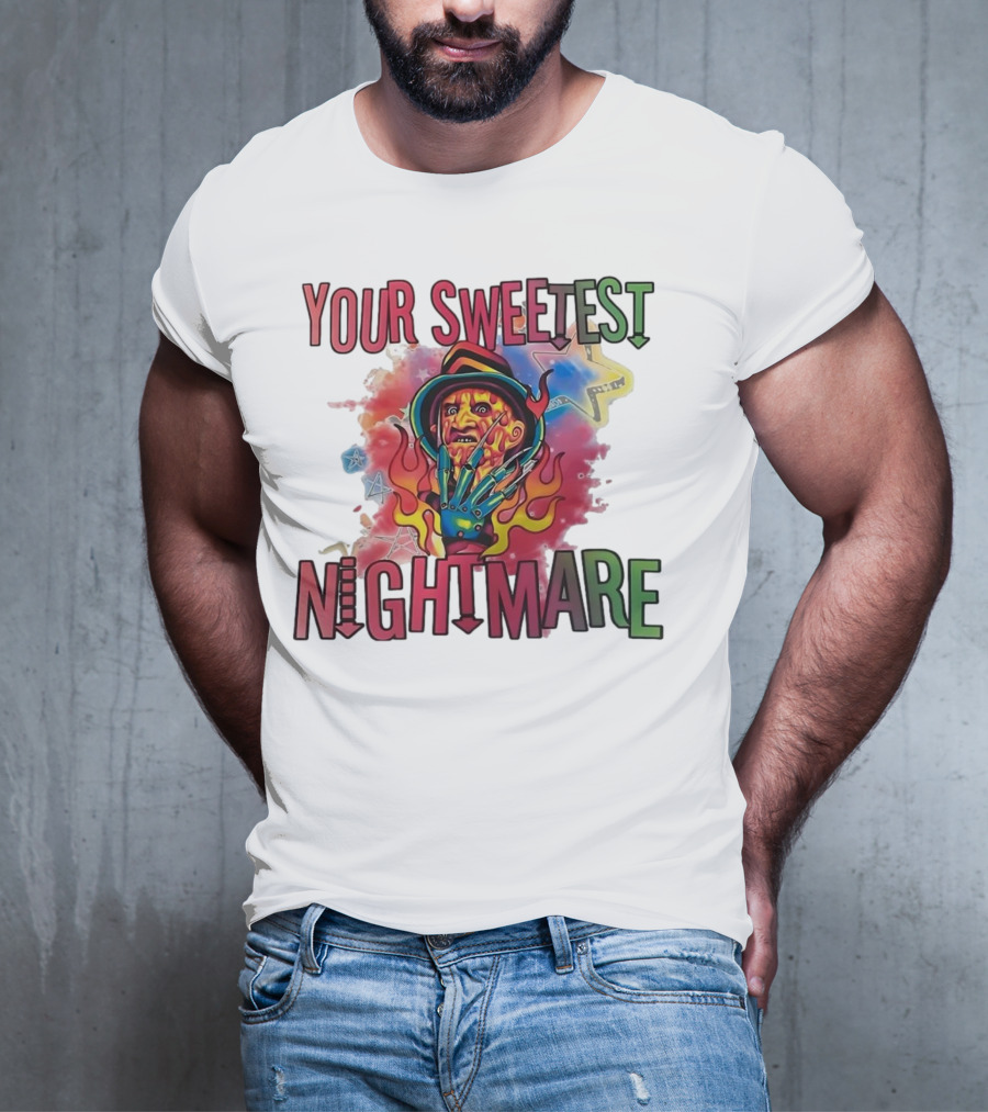 Your Sweetest Nightmare Freddy Krueger Halloween T-Shirt