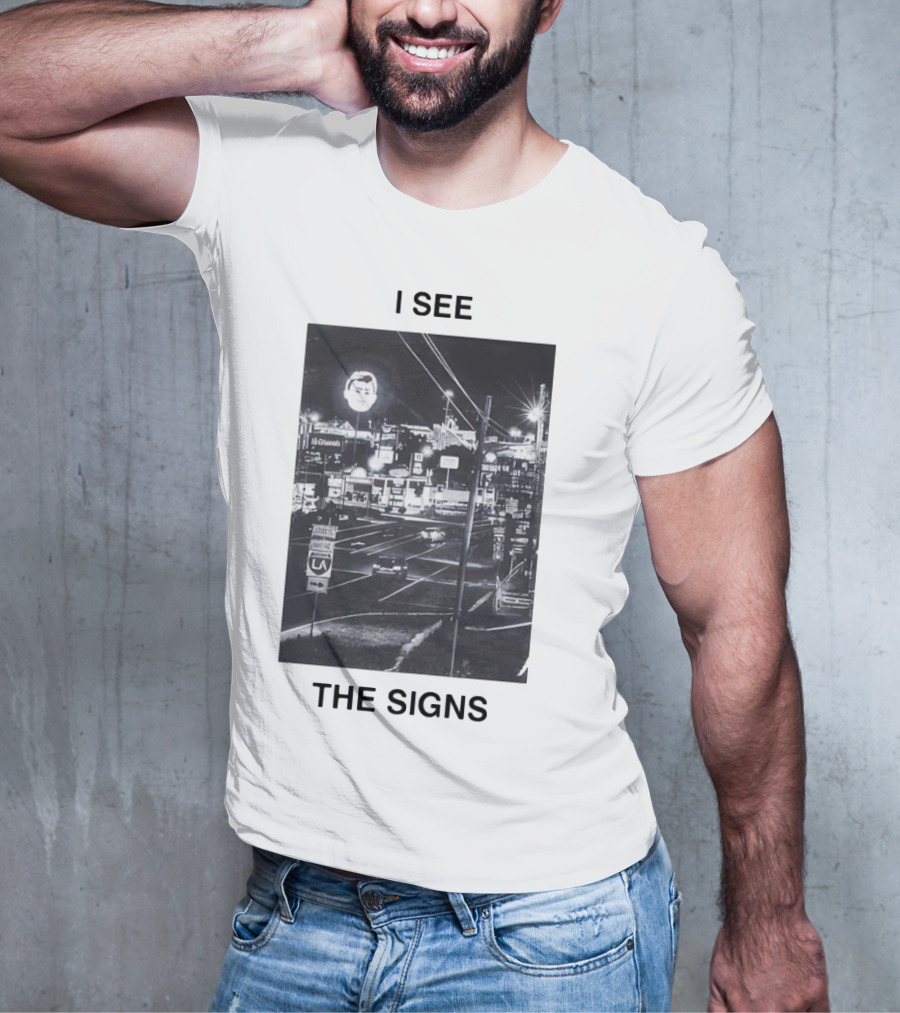 I SEE THE SIGNS Neon Night Cityscape Scene T-Shirt
