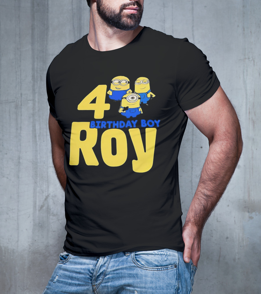 4 Birthday Boy Roy Minions T-Shirt