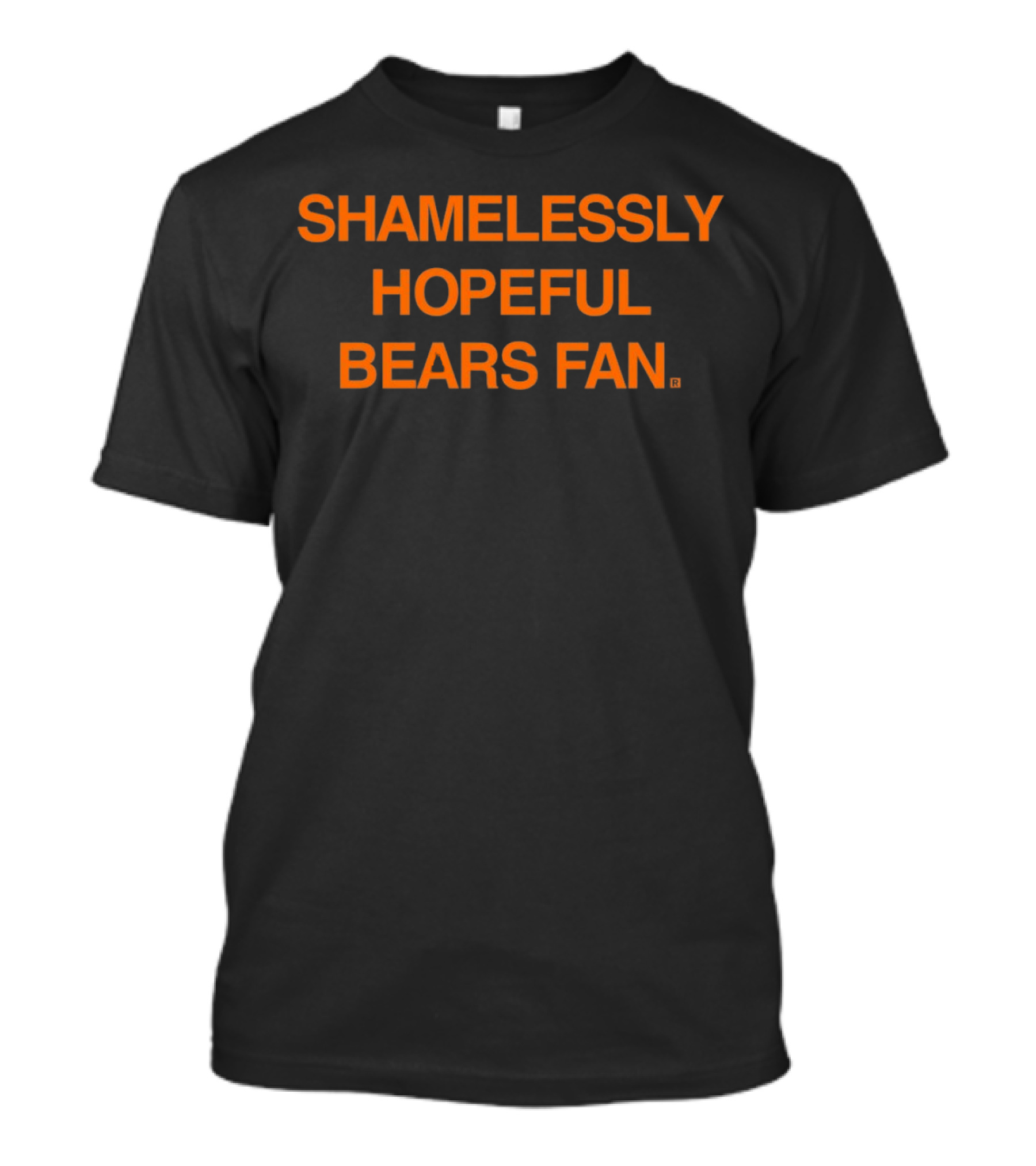 Shamelessly Hopeful Bears Fan Chicago Bears T-Shirt