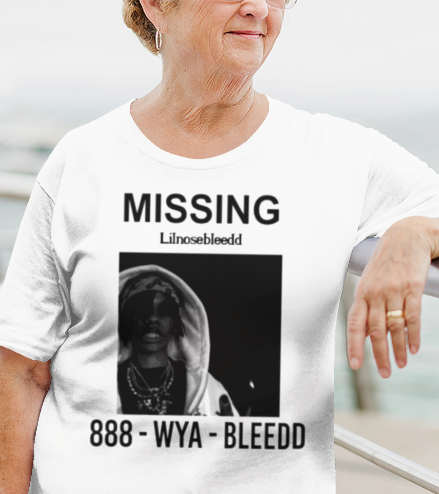 Missing Lilnosebleedd 888 Wya Bleedd T-Shirt