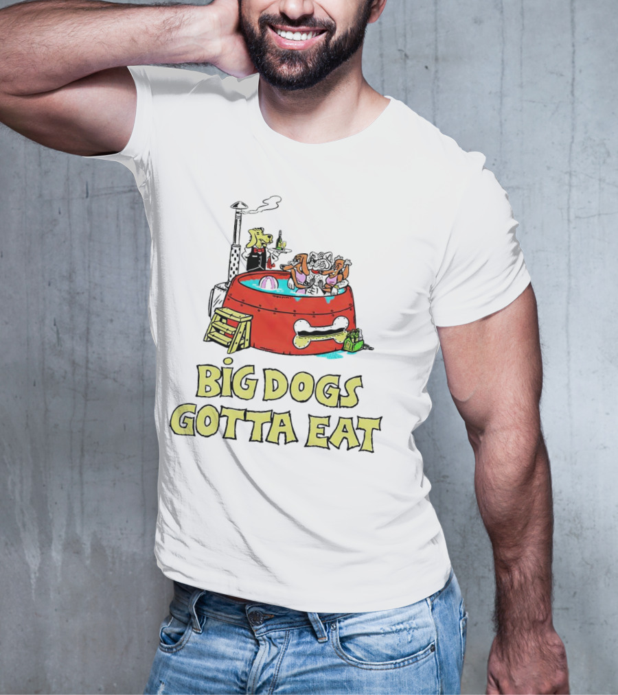 Big Dogs Gotta Eat Pool Party Fun In Dog Bone Hot Tub T-Shirt