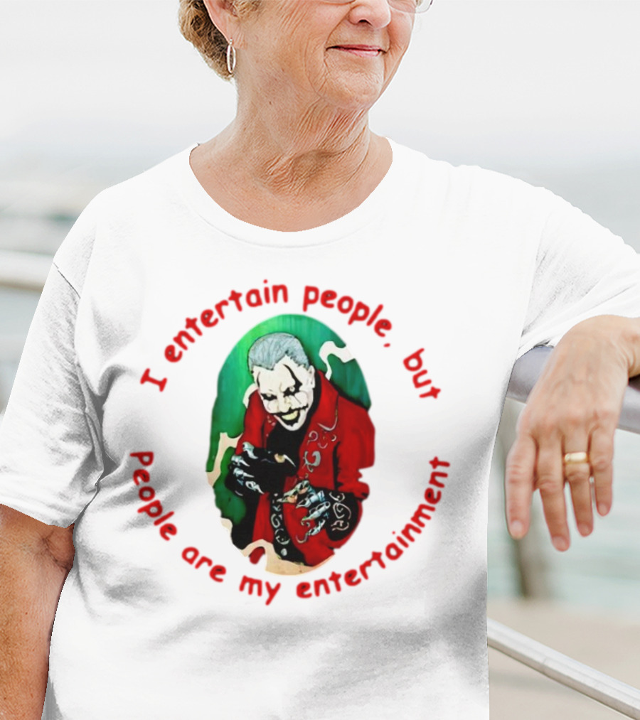 Joker I Entertain People But People Are My Entertainment Red Green Black T-Shirt