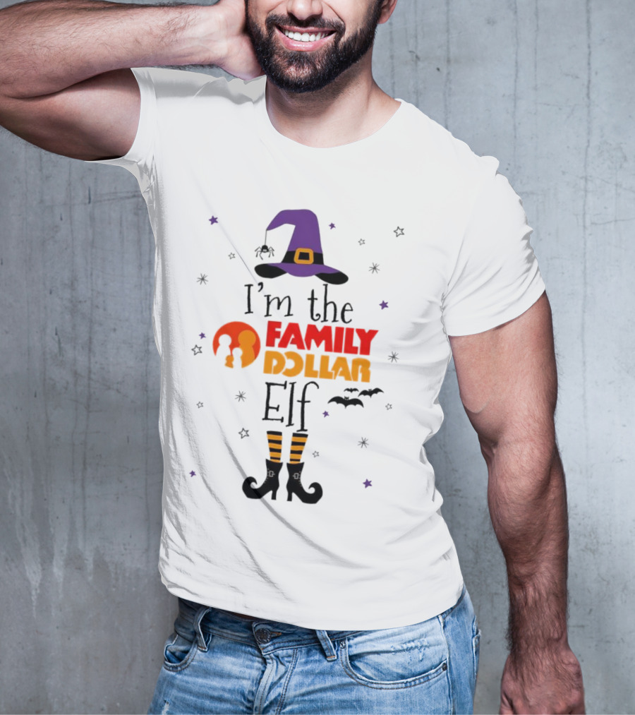I’m The Family Dollar Elf Witch Halloween T-Shirt