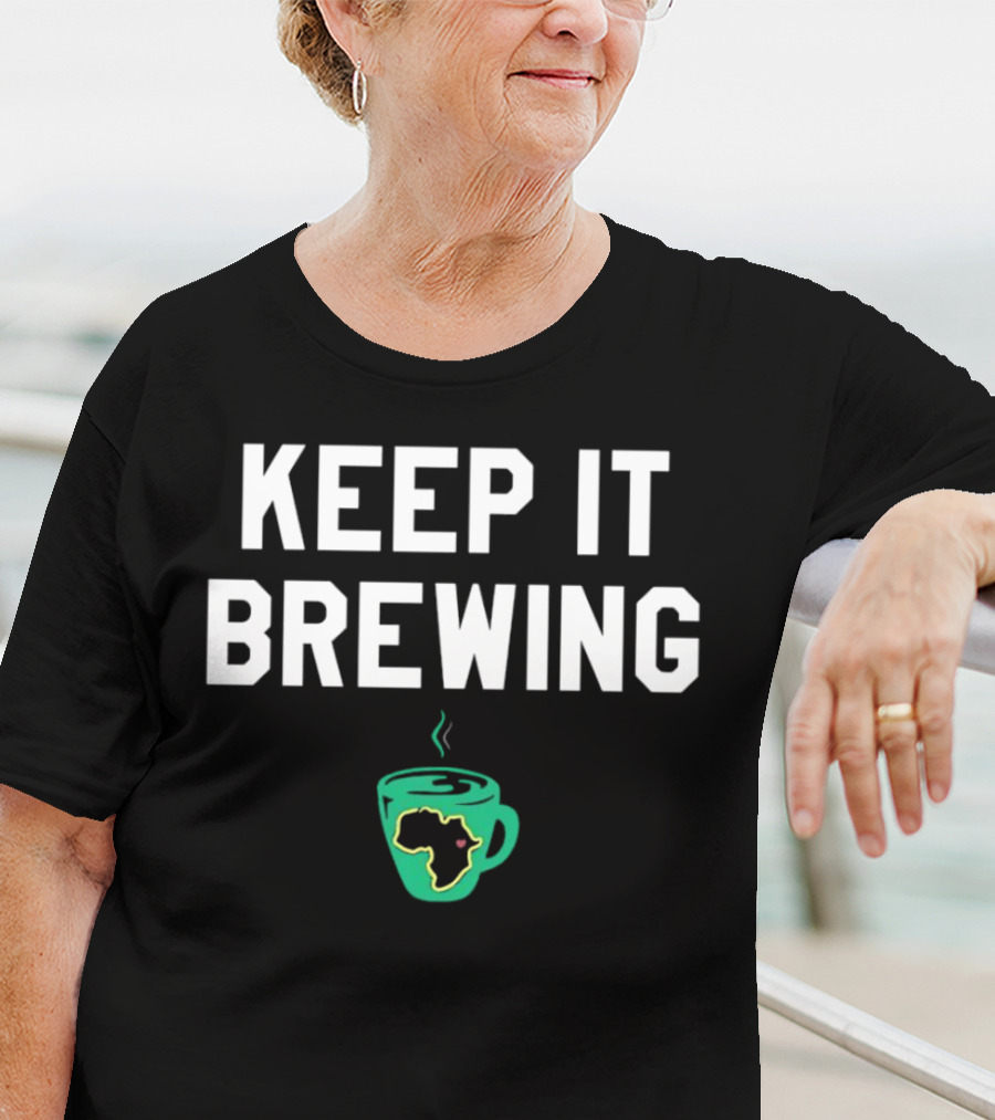Keep It Brewing Africa Coffee Cup T-Shirt