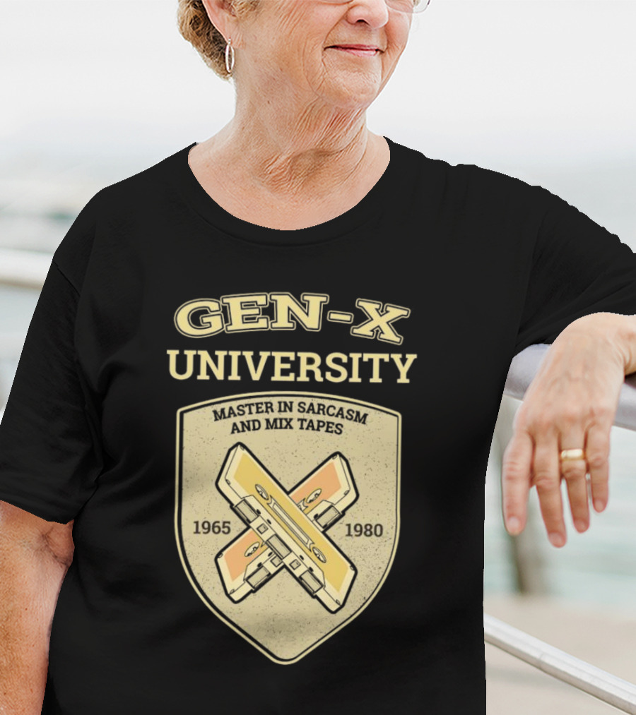Gen-X University Master In Sarcasm And Mix Tapes 1965-1980 T-Shirt