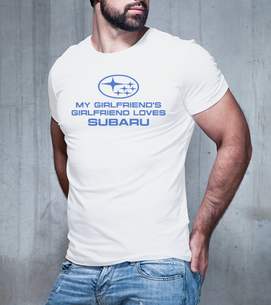 Trevor Wallace My Girlfriend's Girlfriend Loves Subaru T-Shirt