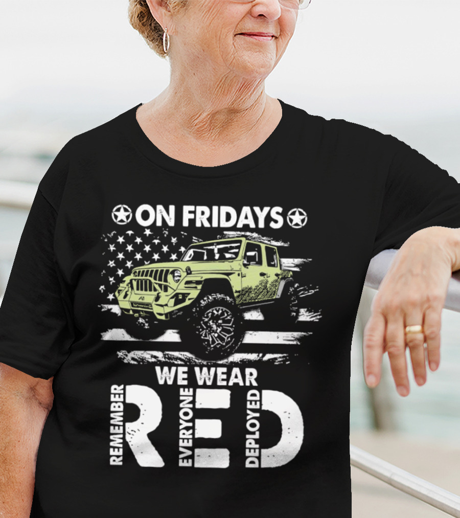Jeep On Fridays We Wear RED Remember Everyone Deployed American Flag Stars T-Shirt