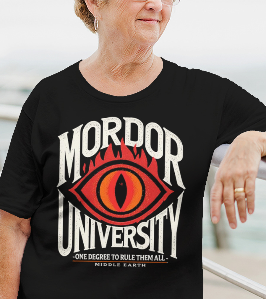 Mordor University Eye Middle Earth One Degree To Rule Them All T-Shirt