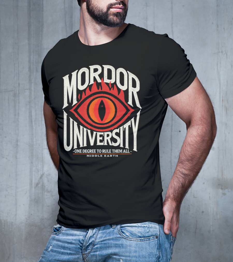 Mordor University Eye Middle Earth One Degree To Rule Them All T-Shirt