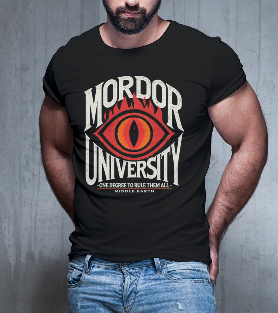 Mordor University Eye Middle Earth One Degree To Rule Them All T-Shirt