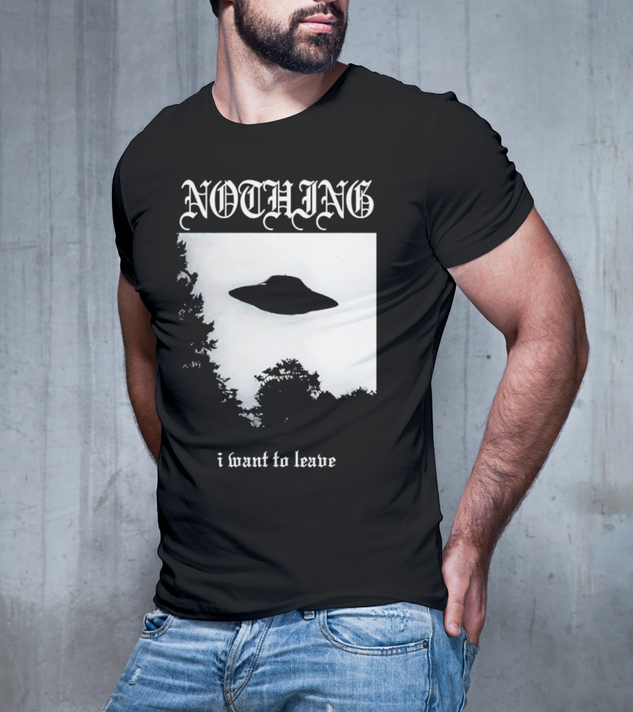 Nothing UFO I Want To Leave Photo T-Shirt