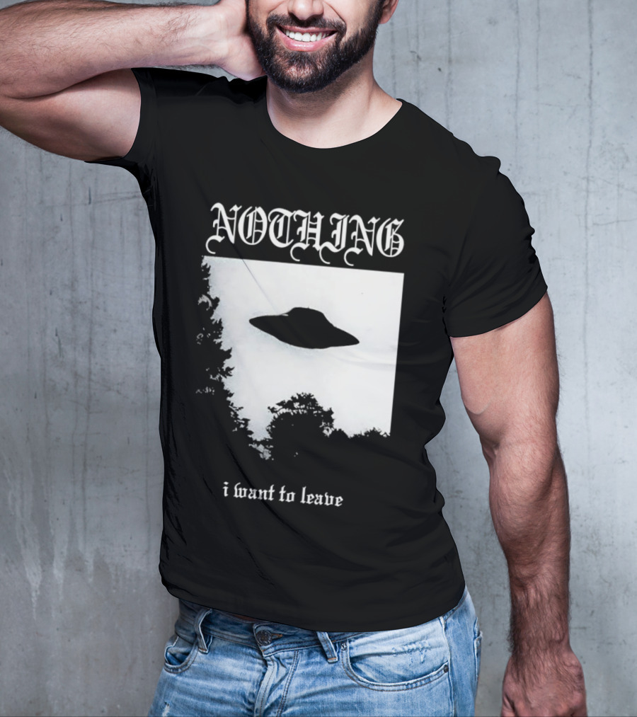 Nothing UFO I Want To Leave Photo T-Shirt