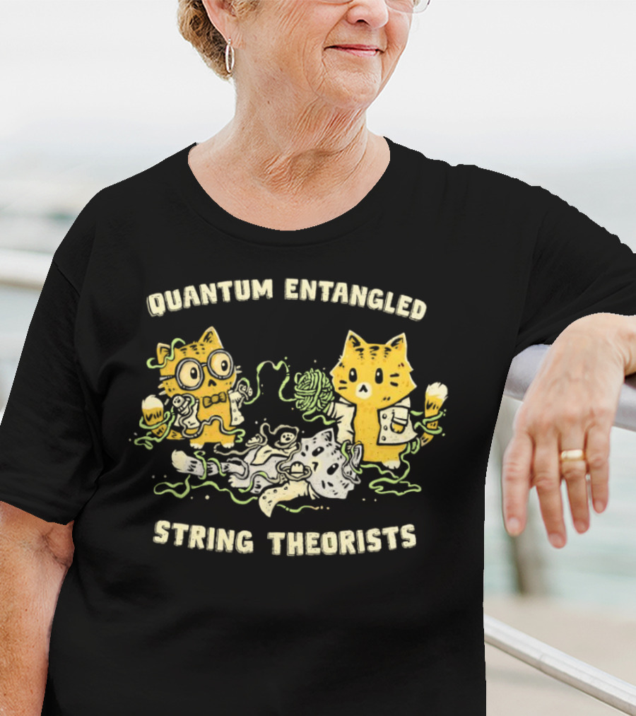 Quantum Entangled Science Cats String Theorists Playing With Yarn T-Shirt