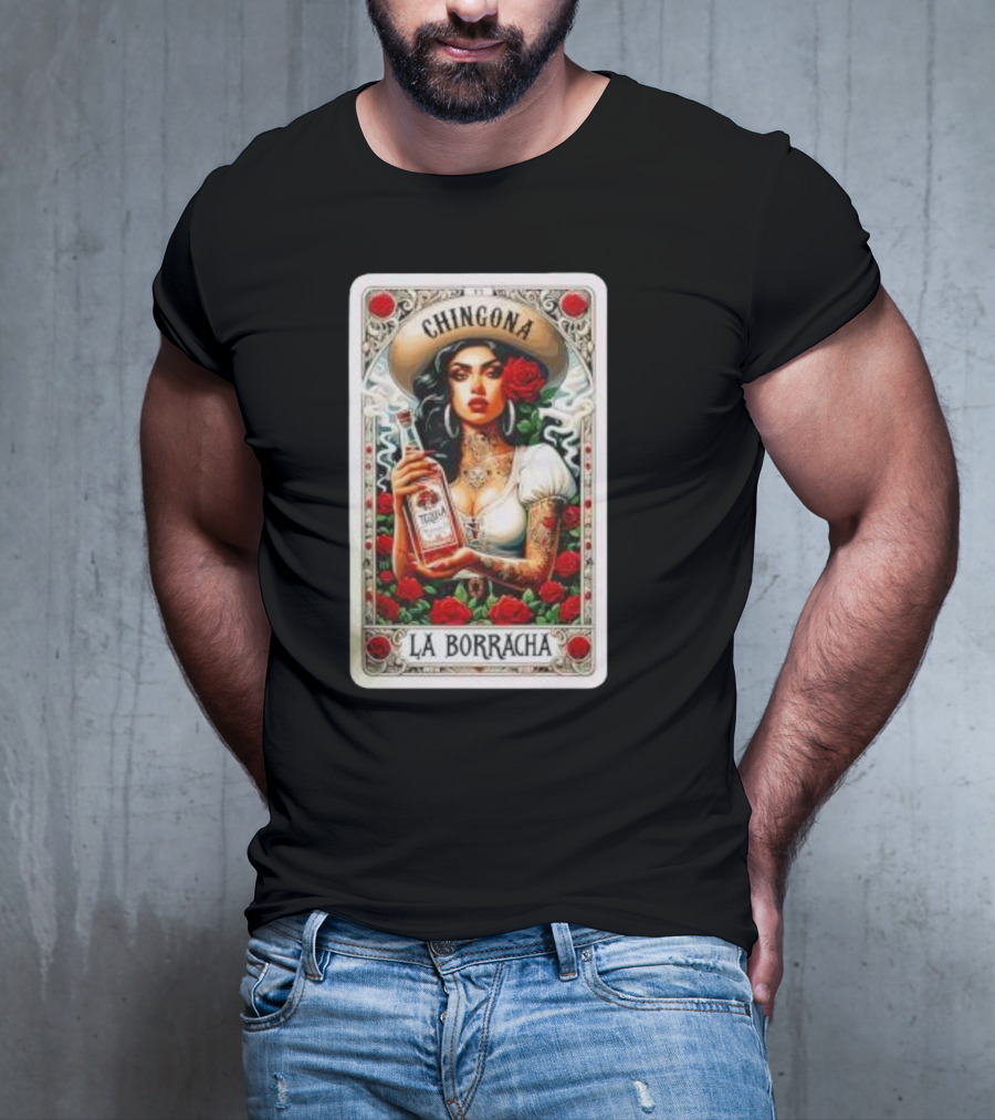 Chingona La Borracha Tequila Y Chisme Roses Tattoo Art Retro Style Woman T-Shirt