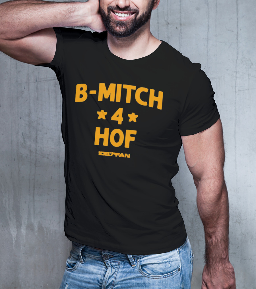 106.7 Fan B-Mitch 4 HOF T-Shirt