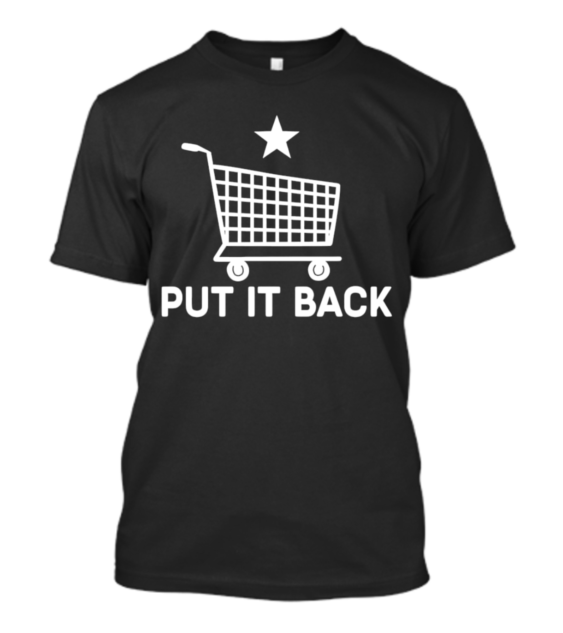 PUT IT BACK Shopping Cart Star T-Shirt