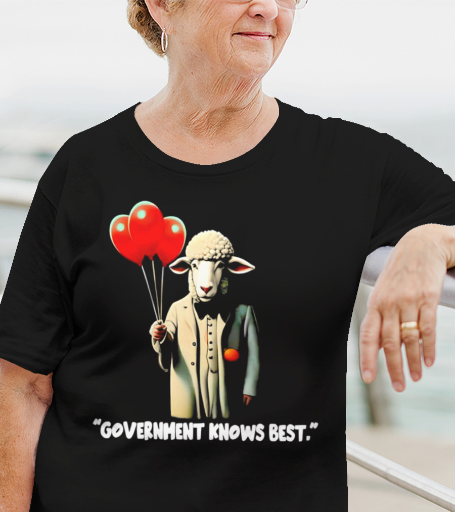 Sheep Holding Red Balloons Government Knows Best T-Shirt