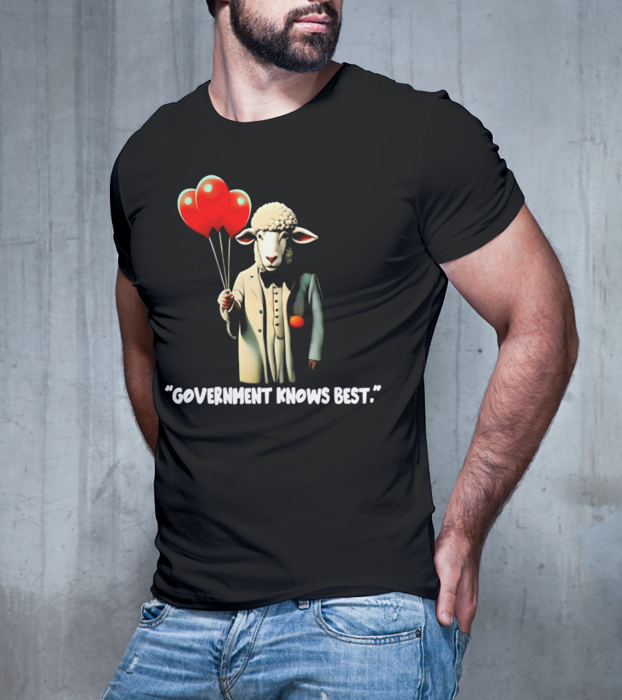 Sheep Holding Red Balloons Government Knows Best T-Shirt