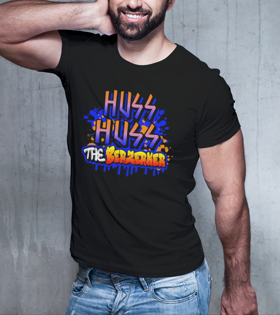 Huss Huss The Berzerker Graffiti Style Text With Blue And Orange Splatter T-Shirt