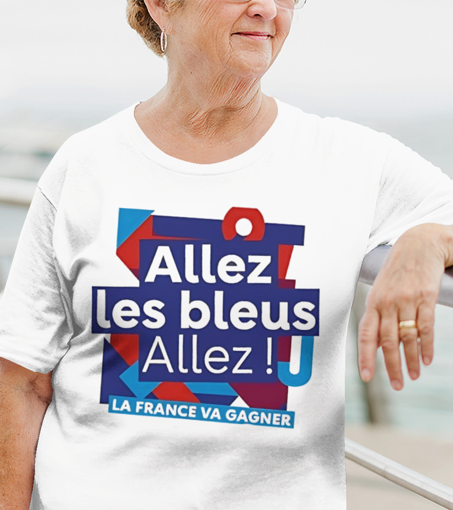 Allez Les Bleus Allez La France Va Gagner T-Shirt