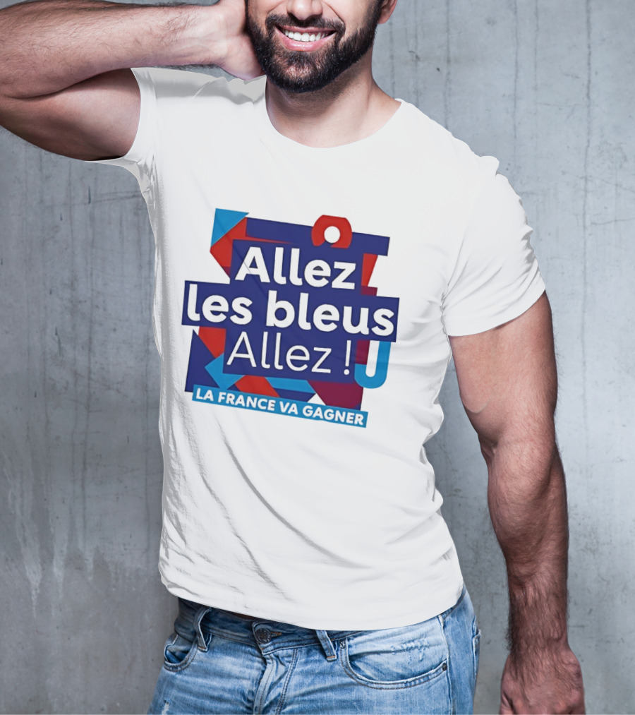 Allez Les Bleus Allez La France Va Gagner T-Shirt