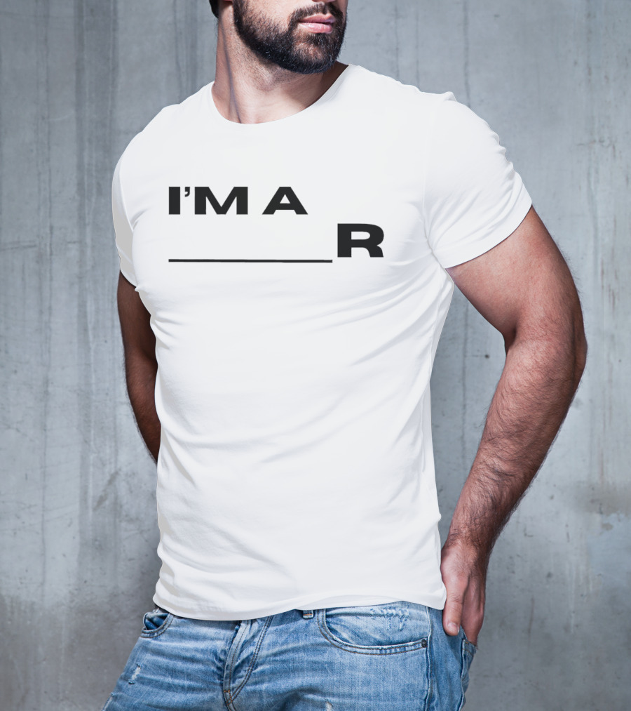 I'm A R __ T-Shirt
