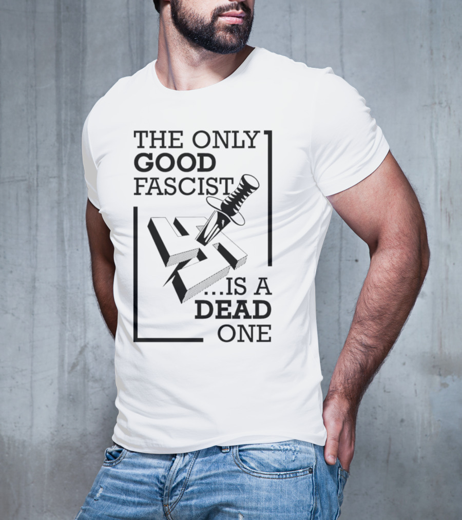 The Only Good Fascist Is A Dead One Knife Swastika T-Shirt