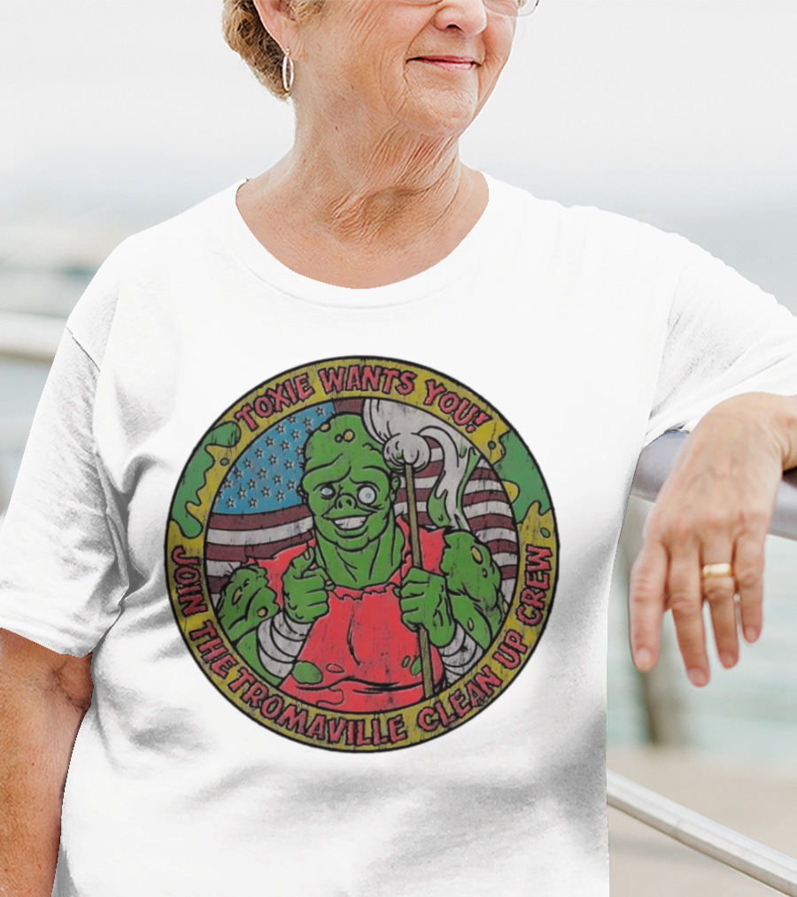 Toxie Wants You Join The Tromaville Clean Up Crew American Flag Background T-Shirt