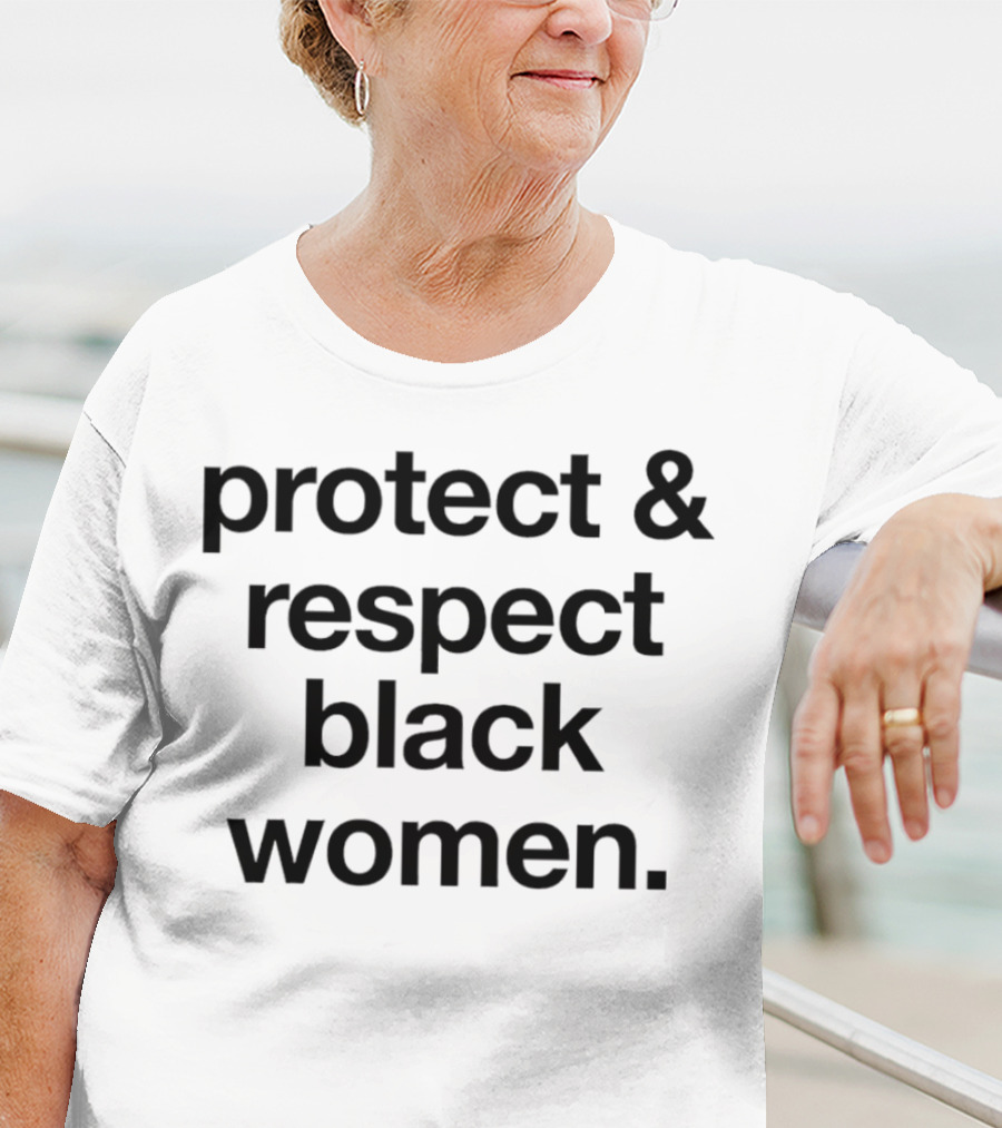 Michael Ade Ojo Protect And Respect Black Women T-Shirt