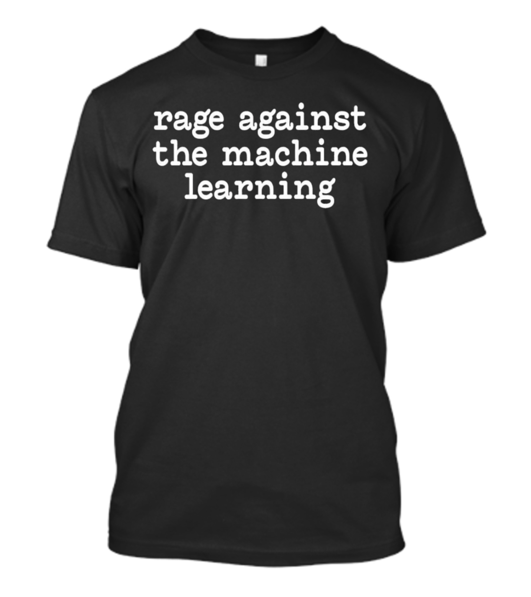 Elon Musk Rage Against The Machine Learning T-Shirt