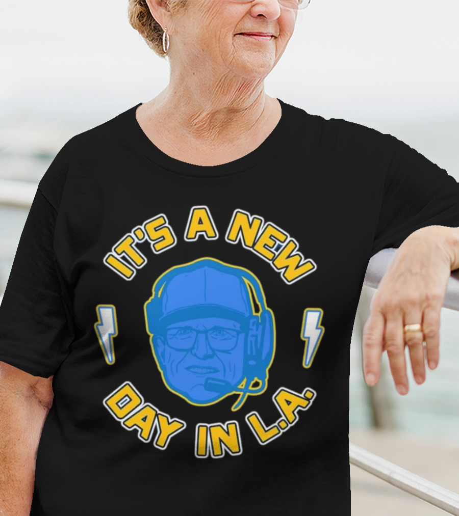 It's A New Day In L.A. Los Angeles Chargers Jim Harbaugh T-Shirt