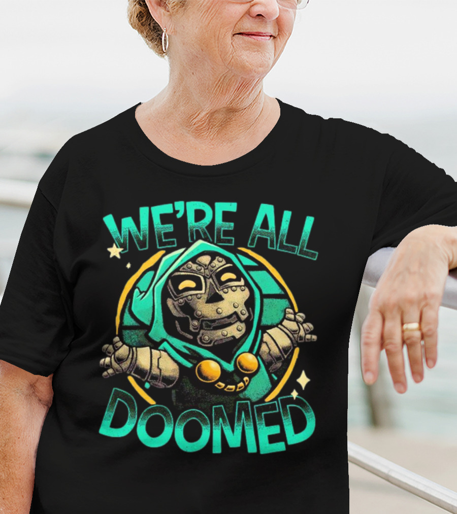 Doctor Doom We're All Doomed Cartoon T-Shirt