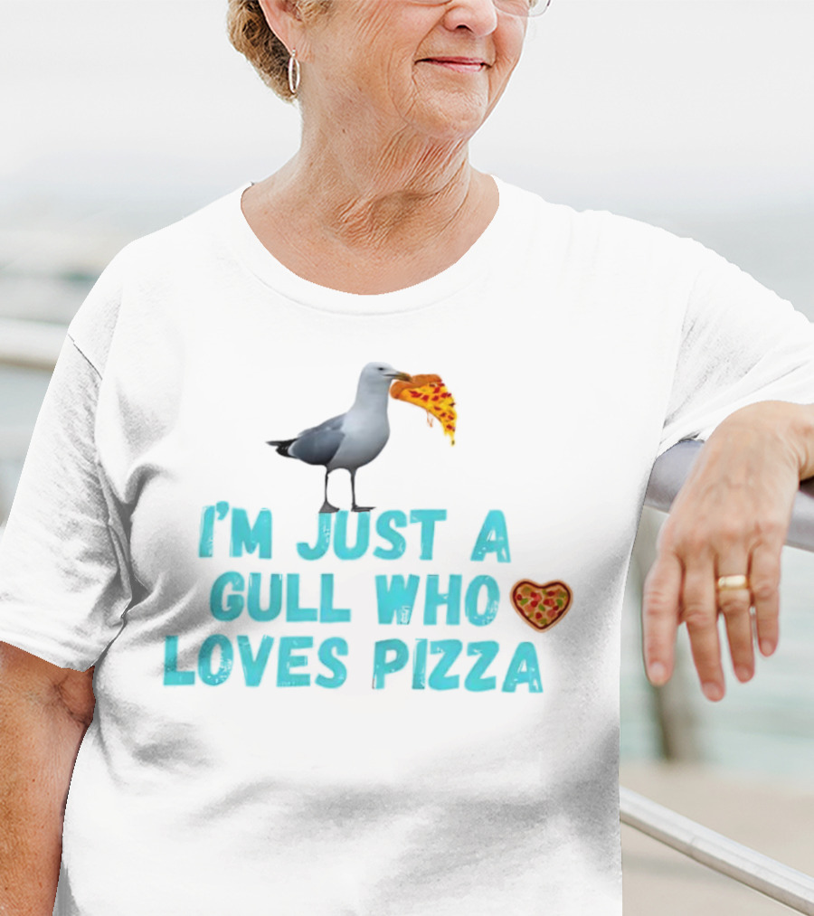 I’m Just A Gull Who Loves Pizza With Slice And Heart T-Shirt